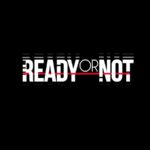 Ready or Not